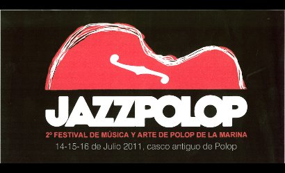Jazz Polop 2011 es el Segundo Festival de música y arte de Polop de la Marina